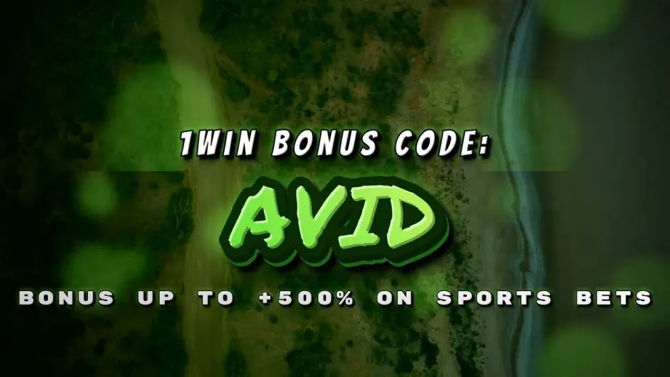 5 things new sports bettors should know about the 1win promo code AVID